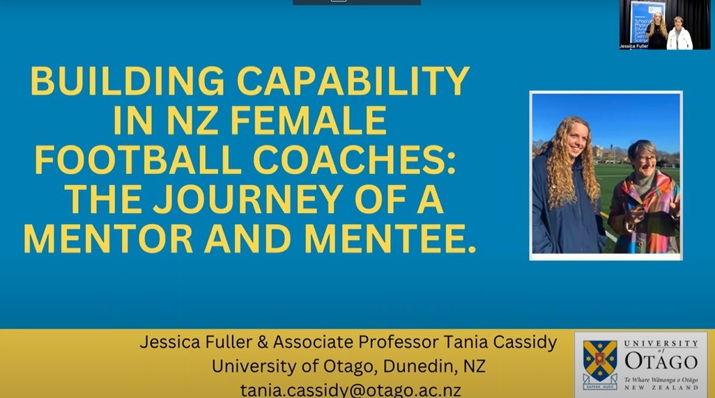 IWG: Tania Cassidy & Jessica Fuller - Building capability in NZ female football coaches: The journey of a mentor and mentee.